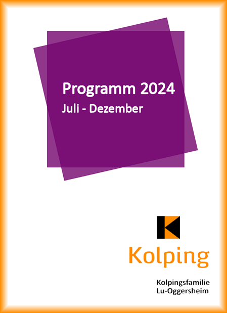 Programm Kolbing-Familie Ludwigshafen Oggersheim Juli bis Dezember 2024